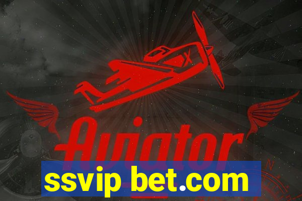 ssvip bet.com